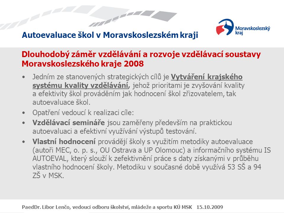 Dlouhodobý záměr vzdělávání a rozvoje vzdělávací soustavy Moravskoslezského kraje 2008