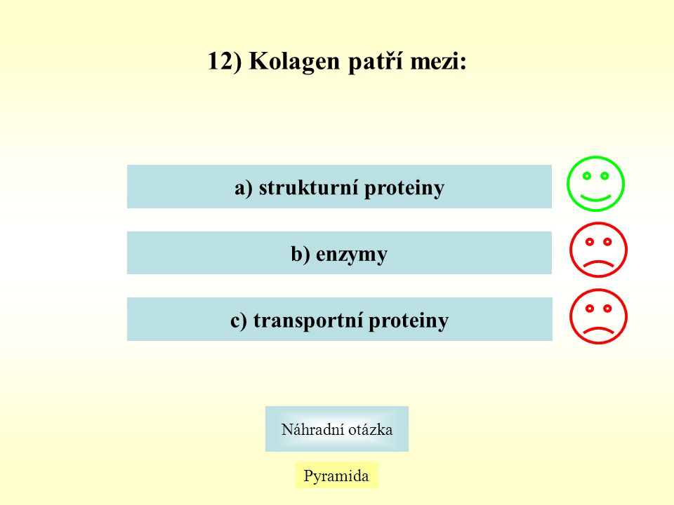 a) strukturní proteiny c) transportní proteiny