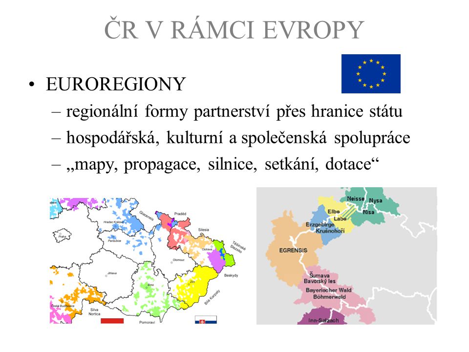 ČR V RÁMCI EVROPY EUROREGIONY