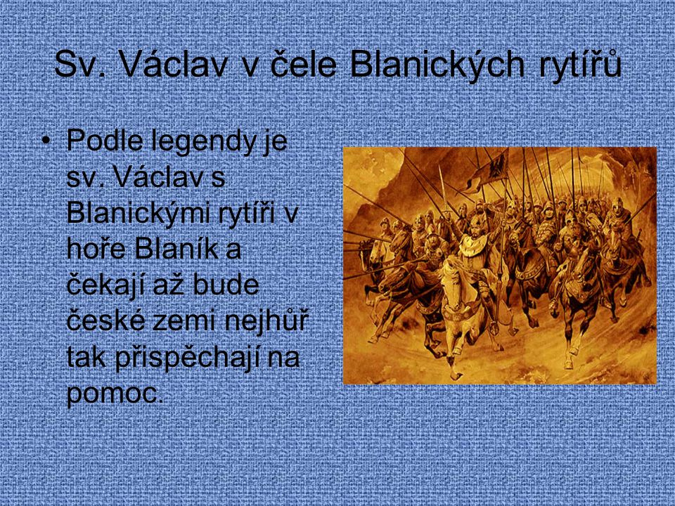 Sv. Václav v čele Blanických rytířů