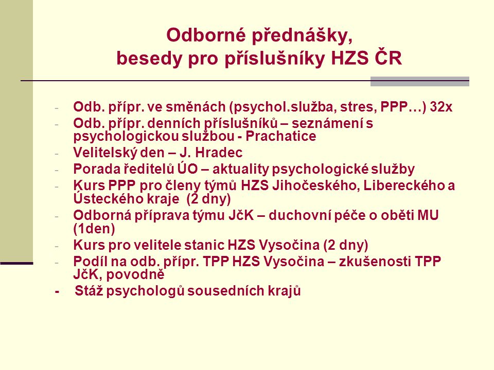 Odborné přednášky, besedy pro příslušníky HZS ČR