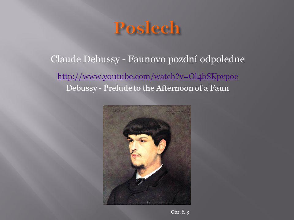 Poslech Claude Debussy - Faunovo pozdní odpoledne