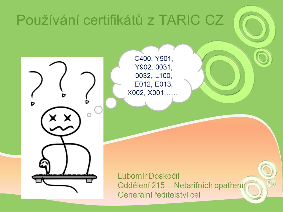 Používání certifikátů z TARIC CZ