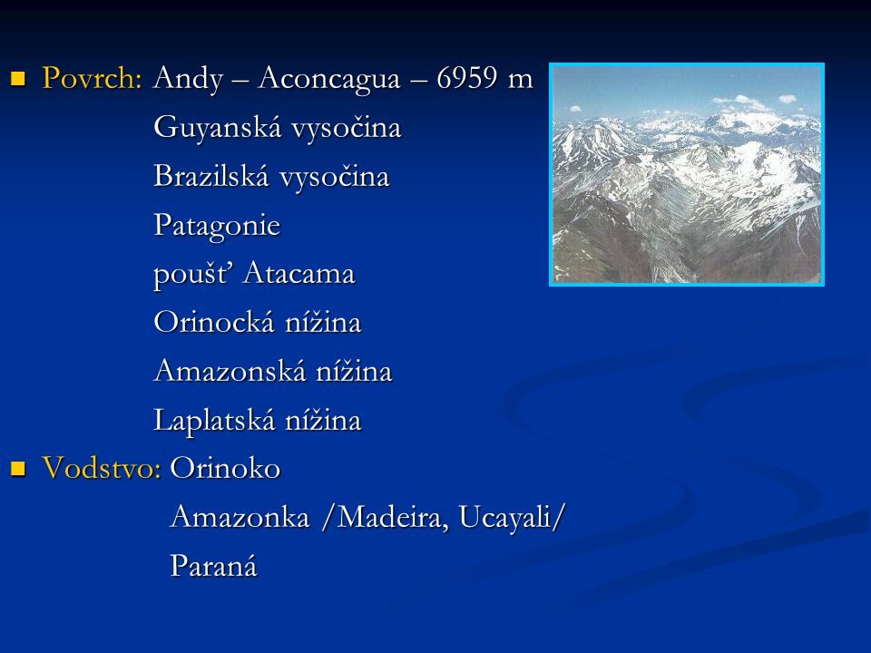 Povrch: Andy – Aconcagua – 6959 m