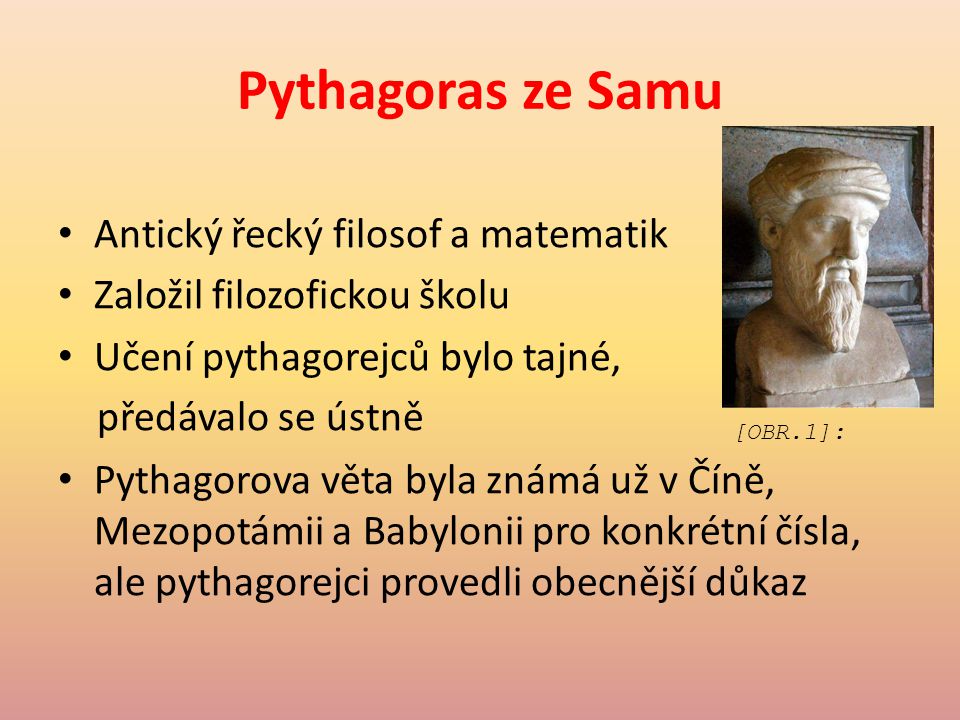 Pythagoras ze Samu Antický řecký filosof a matematik