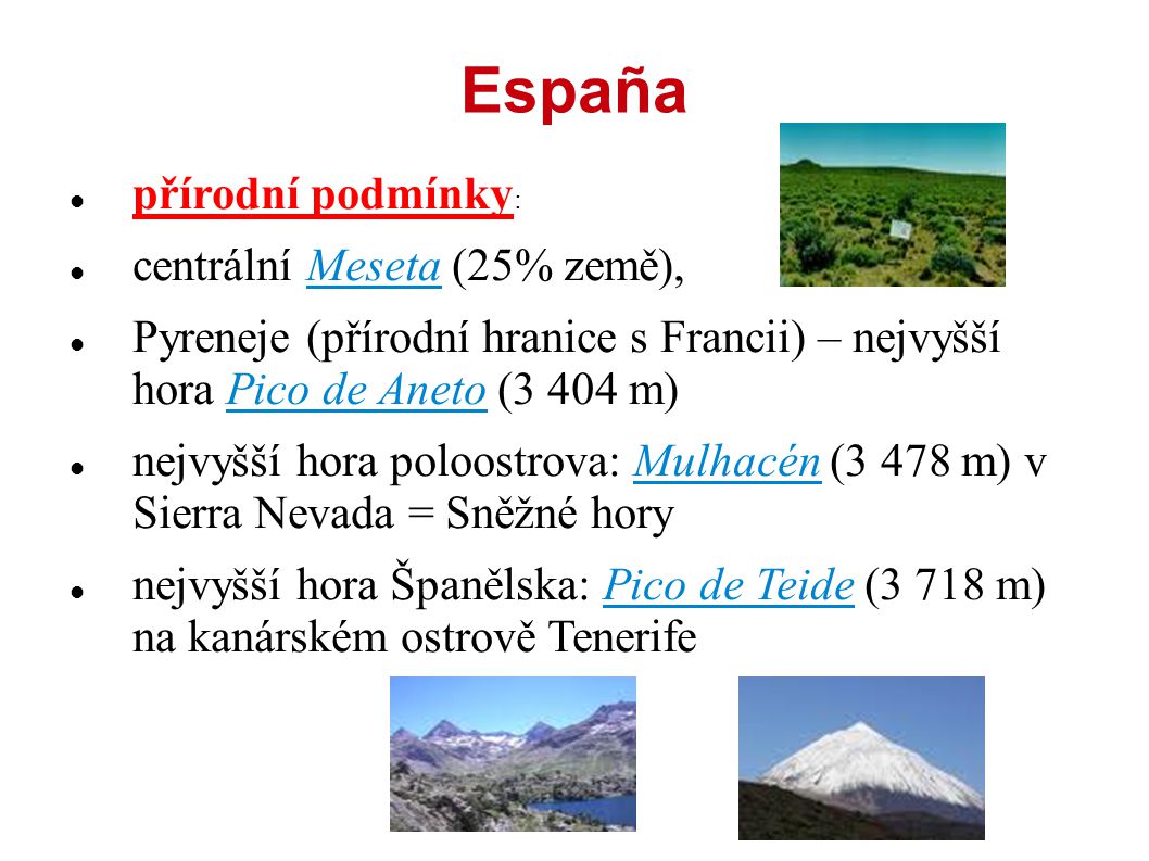 España přírodní podmínky: centrální Meseta (25% země),