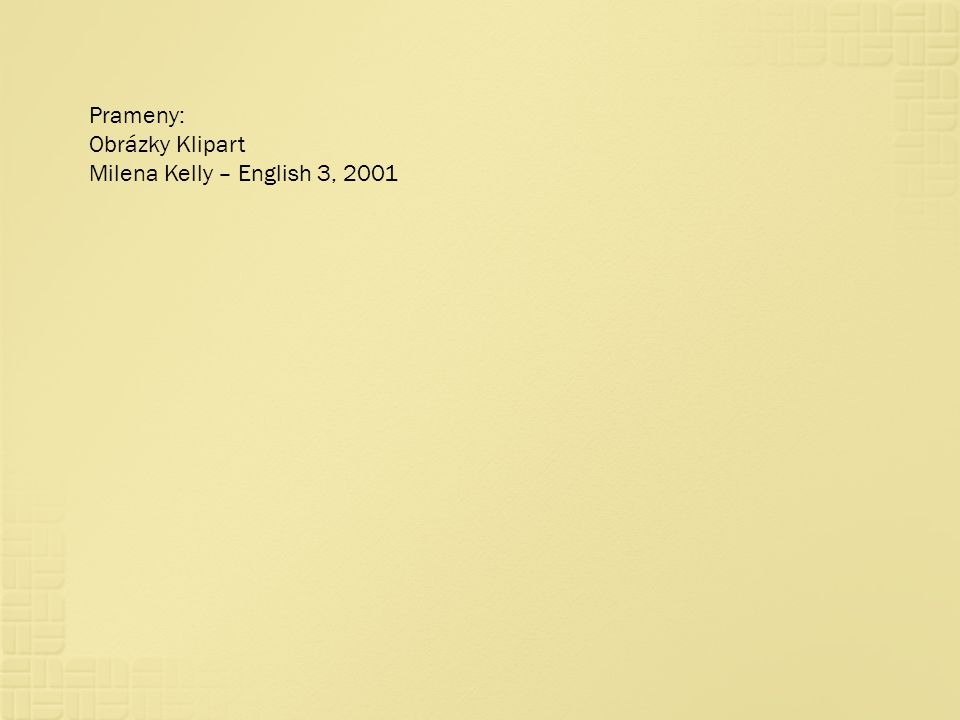 Prameny: Obrázky Klipart Milena Kelly – English 3, 2001