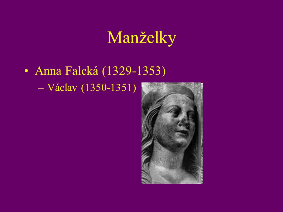 Manželky Anna Falcká ( ) Václav ( )