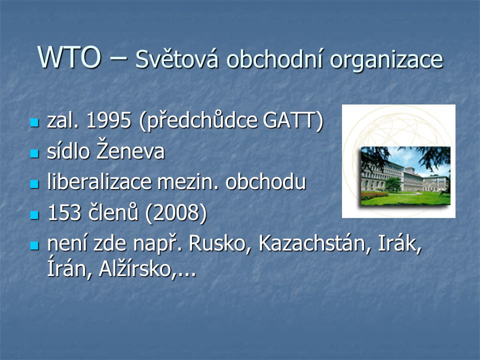 WTO – Světová obchodní organizace