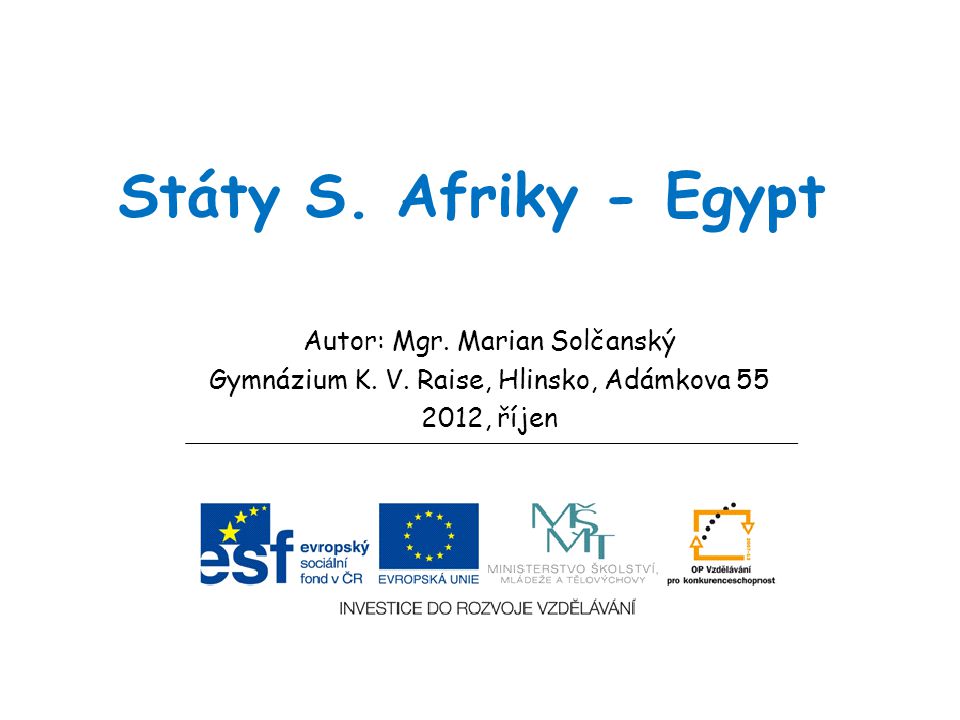 Státy S. Afriky - Egypt Autor: Mgr. Marian Solčanský