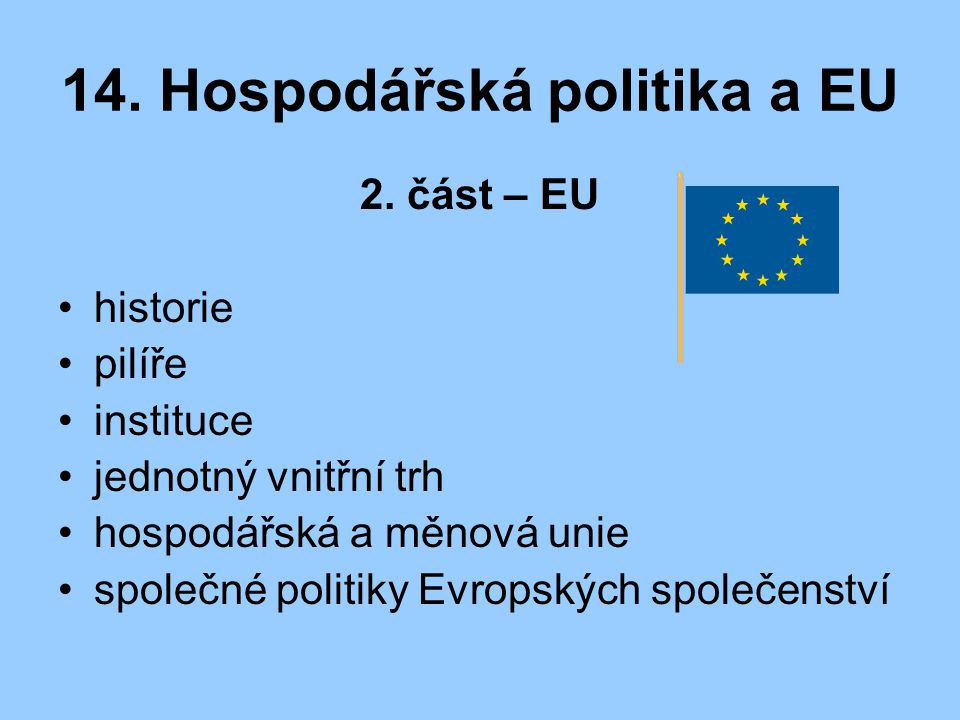14. Hospodářská politika a EU