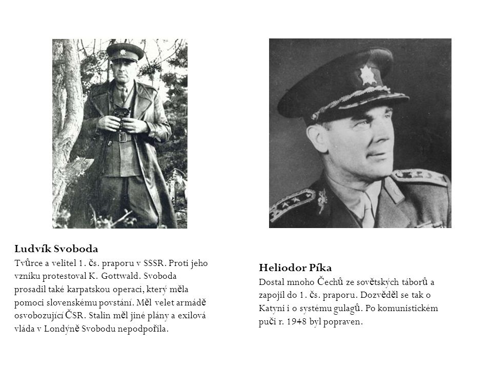 Ludvík Svoboda Tvůrce a velitel 1. čs. praporu v SSSR
