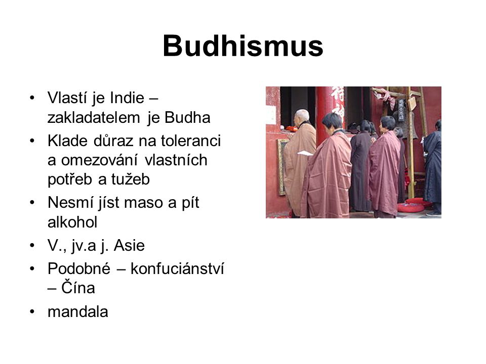 Budhismus Vlastí je Indie – zakladatelem je Budha