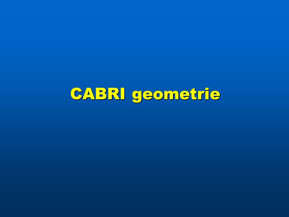 CABRI geometrie