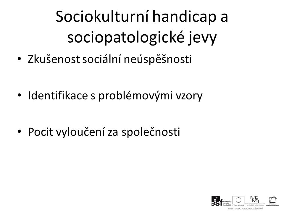Sociokulturní handicap a sociopatologické jevy