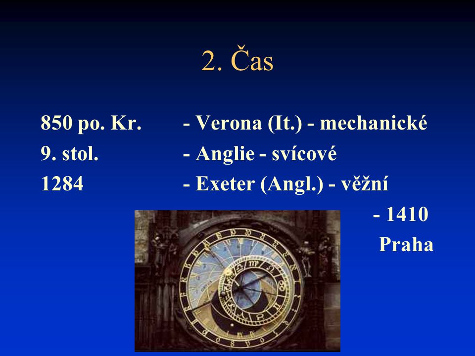 2. Čas 850 po. Kr. - Verona (It.) - mechanické