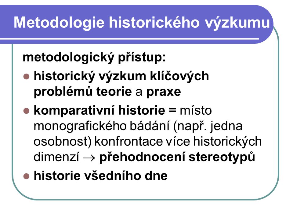 Metodologie historického výzkumu