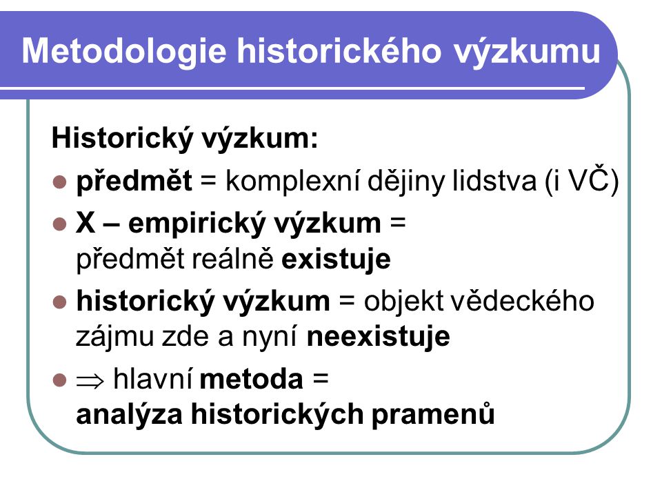 Metodologie historického výzkumu