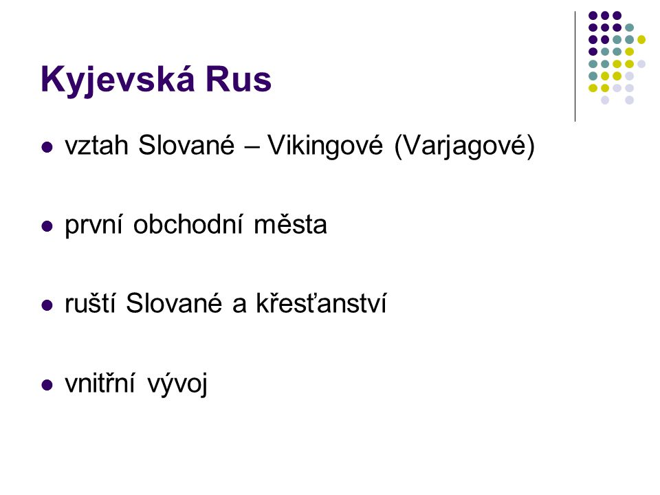 Kyjevská Rus vztah Slované – Vikingové (Varjagové)