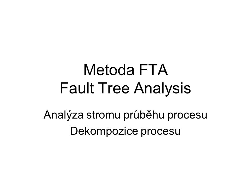 Metoda FTA Fault Tree Analysis