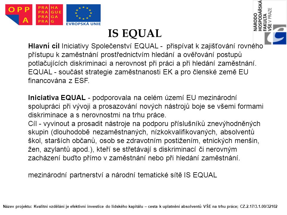 IS EQUAL