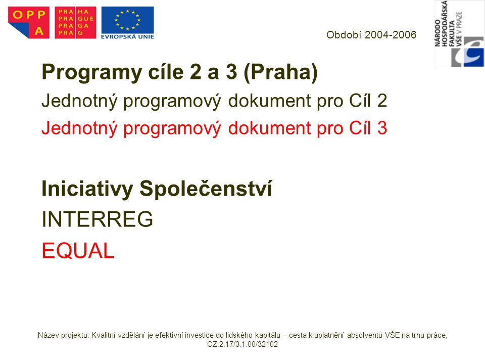 Programy cíle 2 a 3 (Praha)