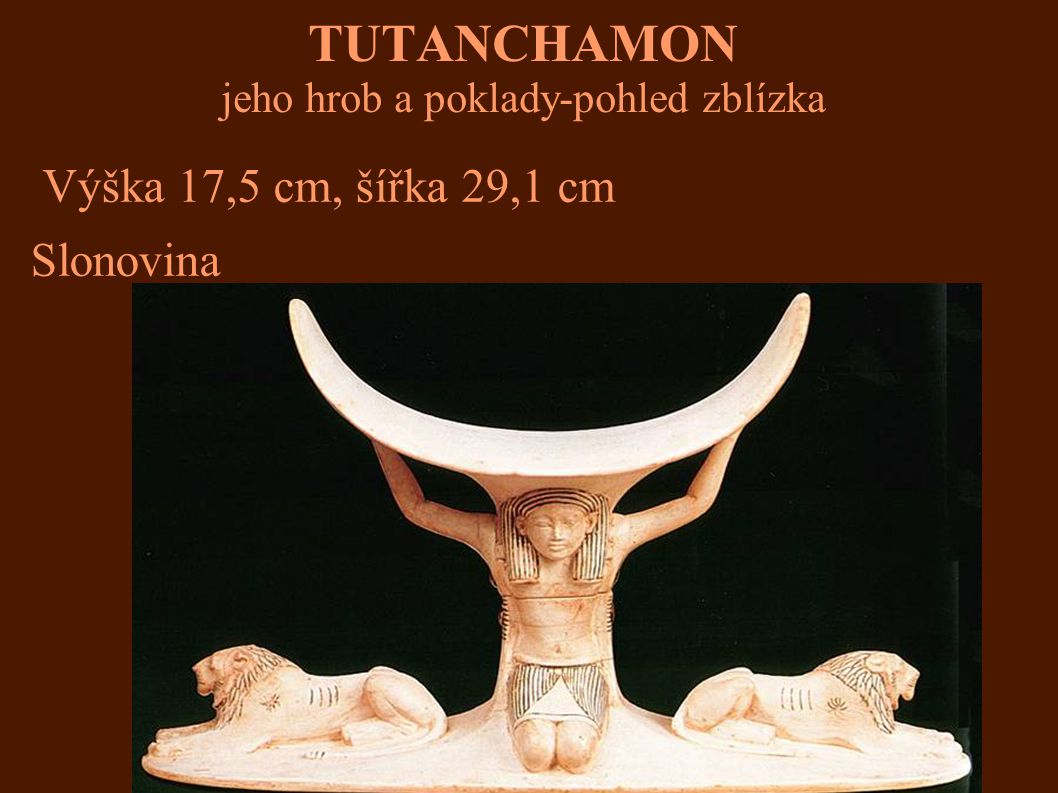 TUTANCHAMON jeho hrob a poklady-pohled zblízka