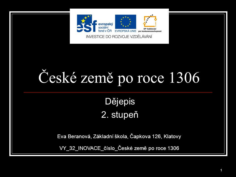 České země po roce 1306 Dějepis 2. stupeň