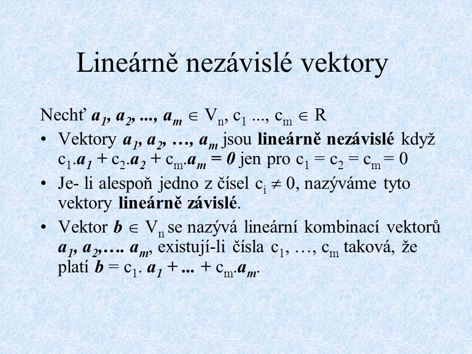 Lineárně nezávislé vektory
