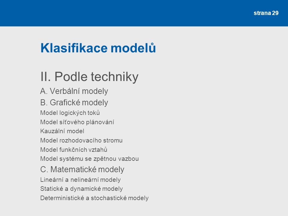 Klasifikace modelů II. Podle techniky A. Verbální modely