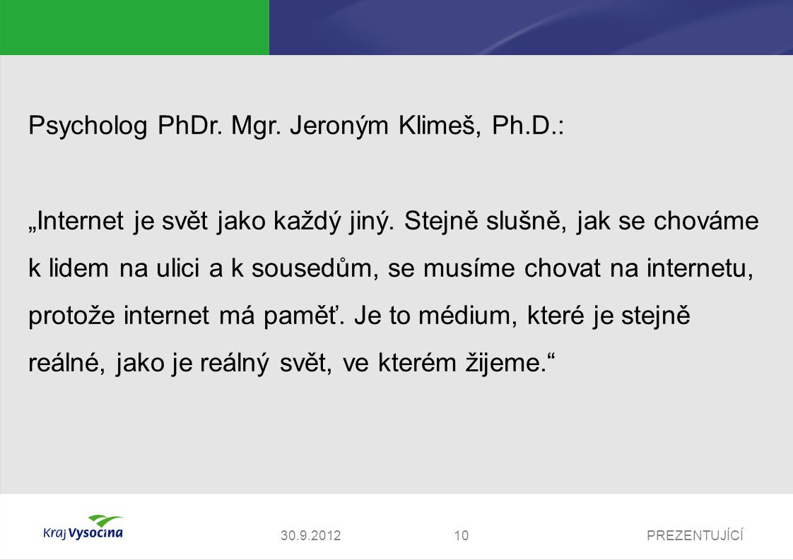 Psycholog PhDr. Mgr. Jeroným Klimeš, Ph.D.: