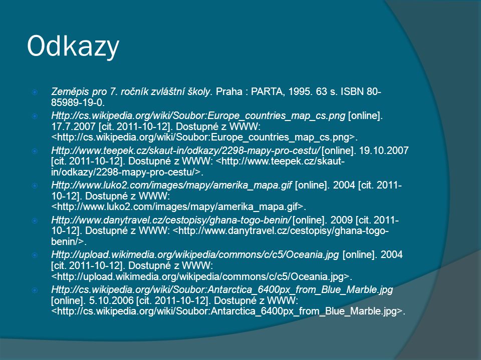 Odkazy Zeměpis pro 7. ročník zvláštní školy. Praha : PARTA, s. ISBN