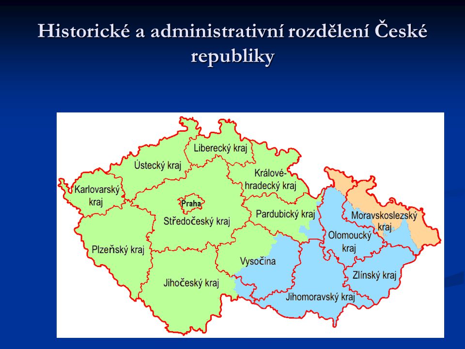 Historické a administrativní rozdělení České republiky