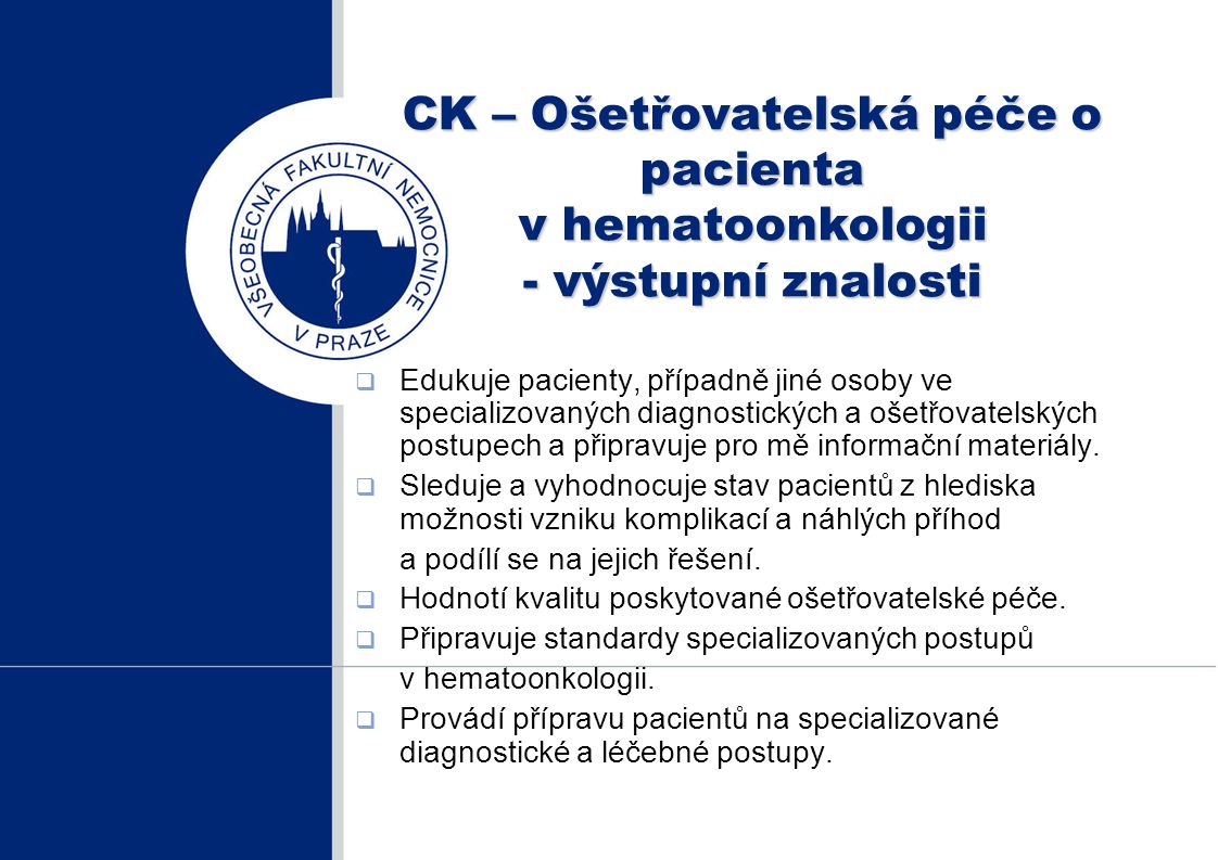 CK – Ošetřovatelská péče o pacienta v hematoonkologii - výstupní znalosti