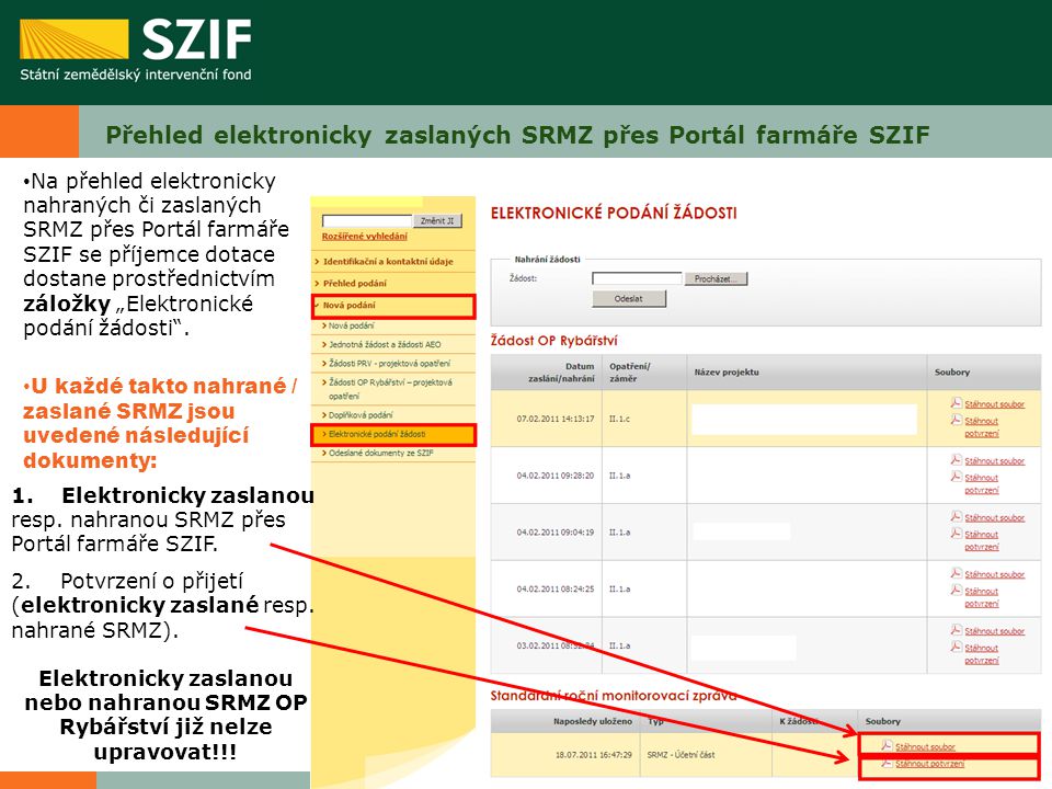 Přehled elektronicky zaslaných SRMZ přes Portál farmáře SZIF