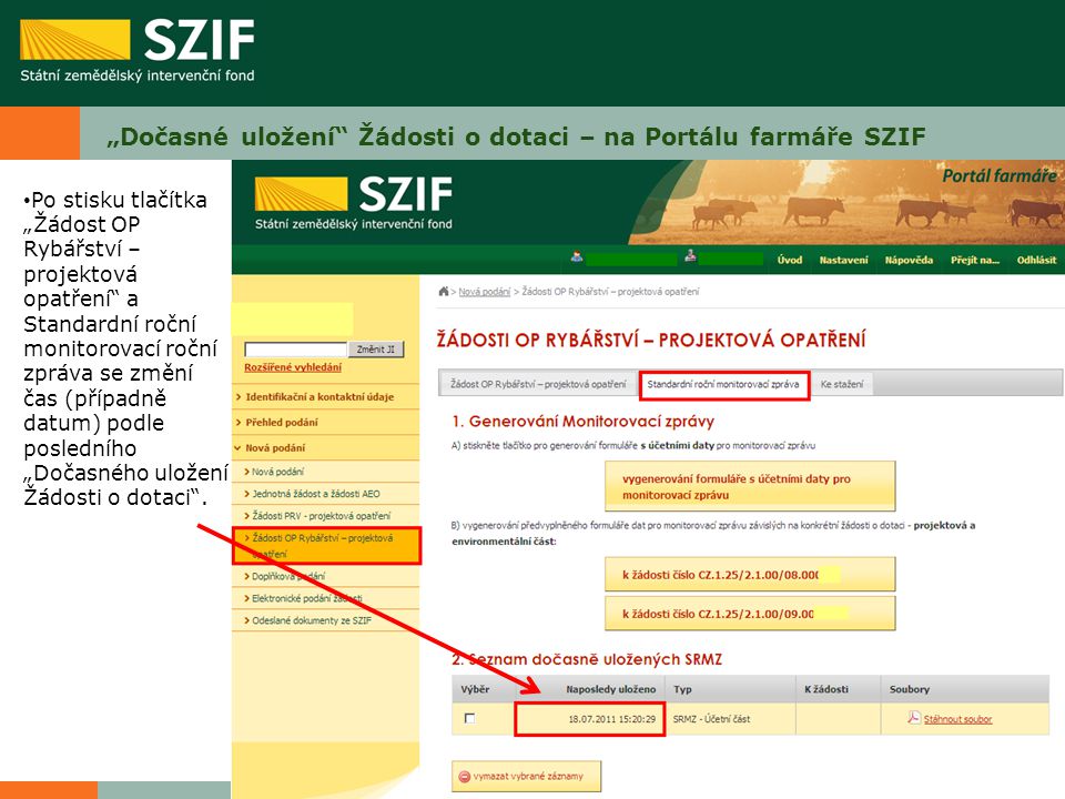 „Dočasné uložení Žádosti o dotaci – na Portálu farmáře SZIF
