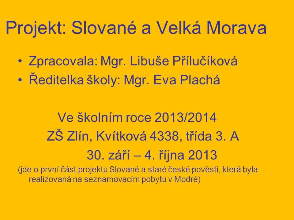 Projekt: Slované a Velká Morava