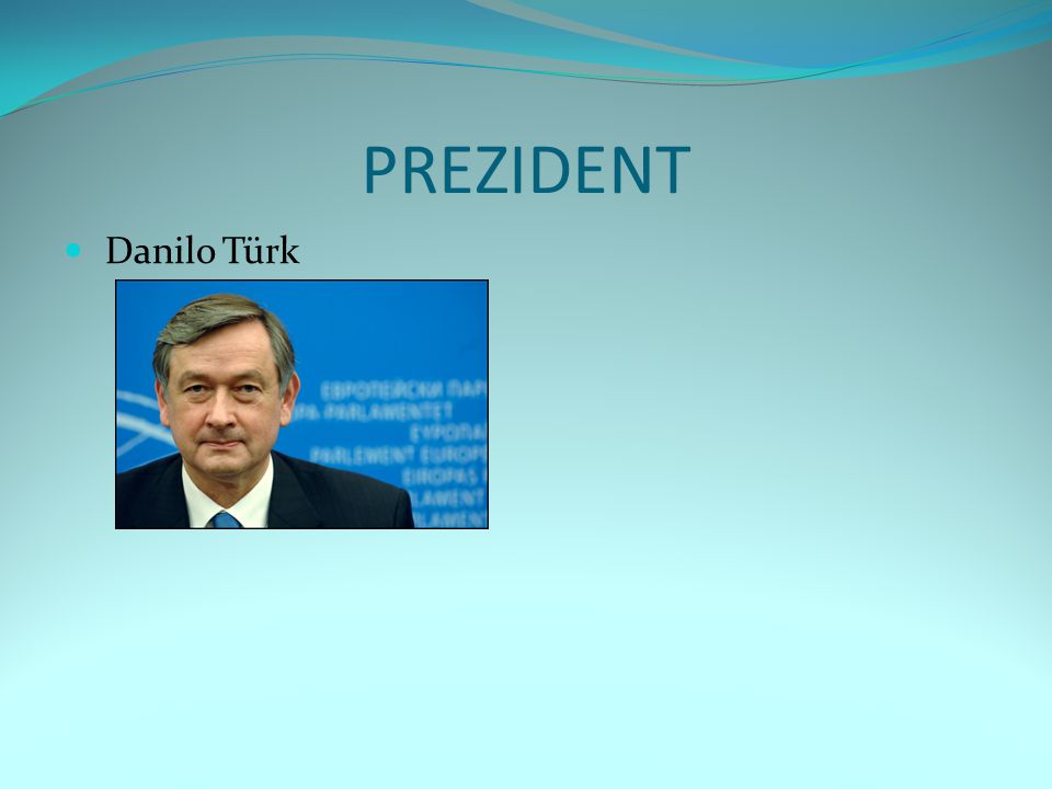 PREZIDENT Danilo Türk