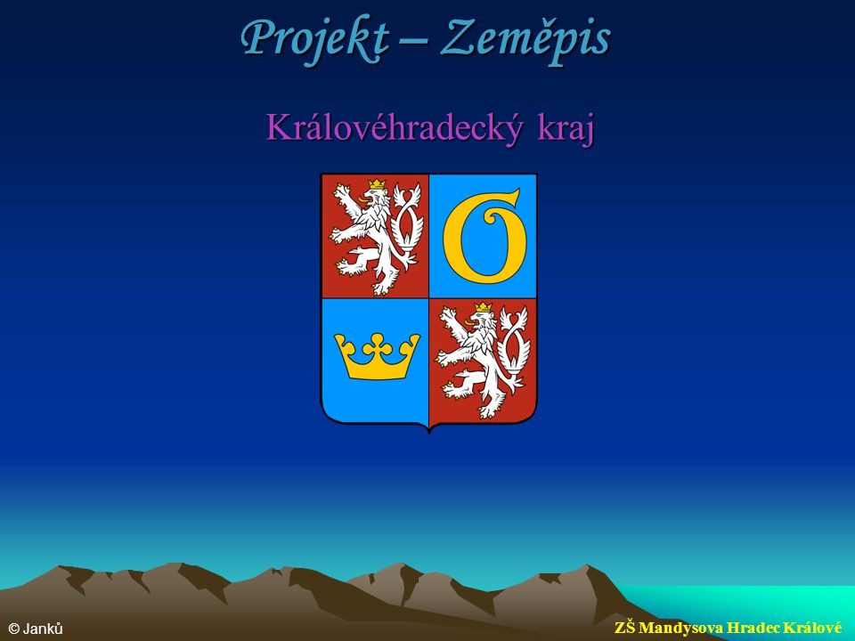 Projekt – Zeměpis Královéhradecký kraj ZŠ Mandysova Hradec Králové