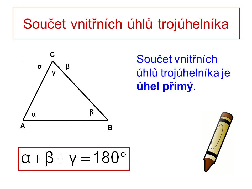Součet vnitřních úhlů trojúhelníka