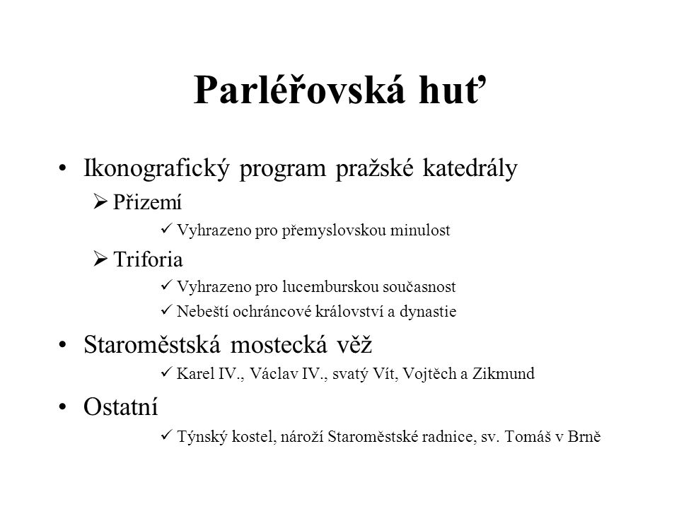 Parléřovská huť Ikonografický program pražské katedrály