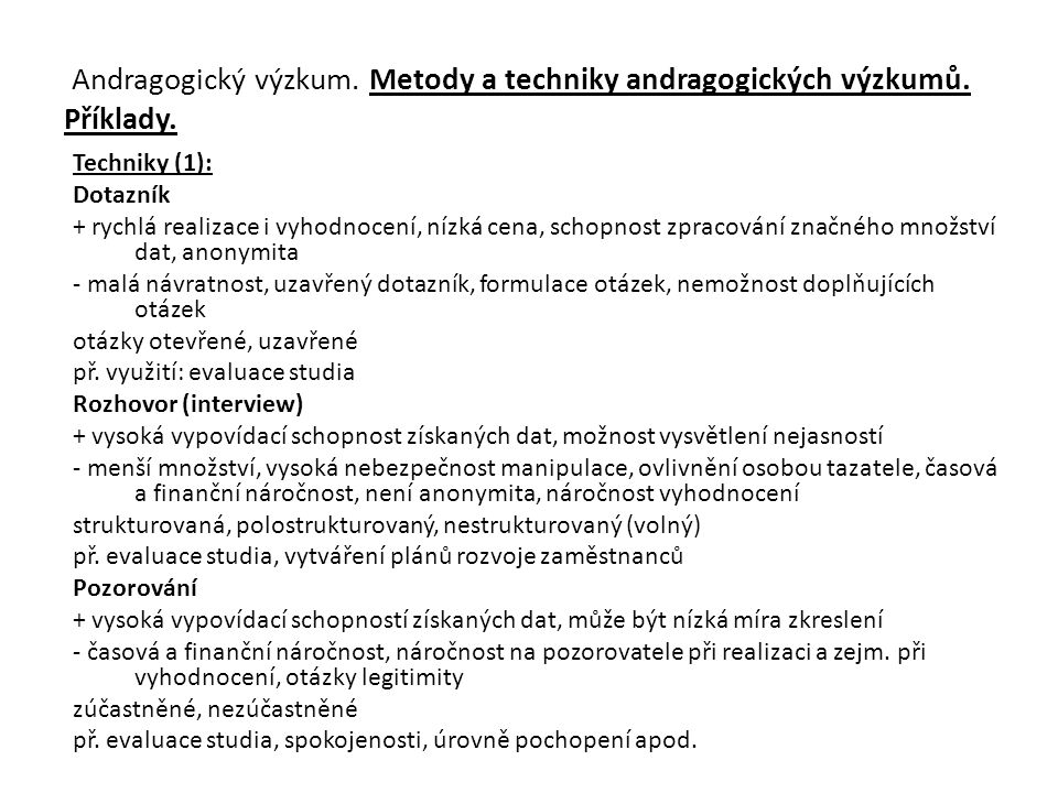 Andragogický výzkum. Metody a techniky andragogických výzkumů. Příklady.