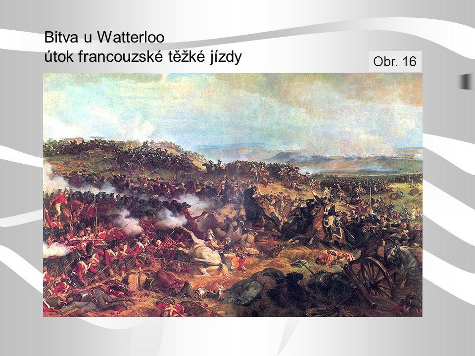 Bitva u Watterloo útok francouzské těžké jízdy
