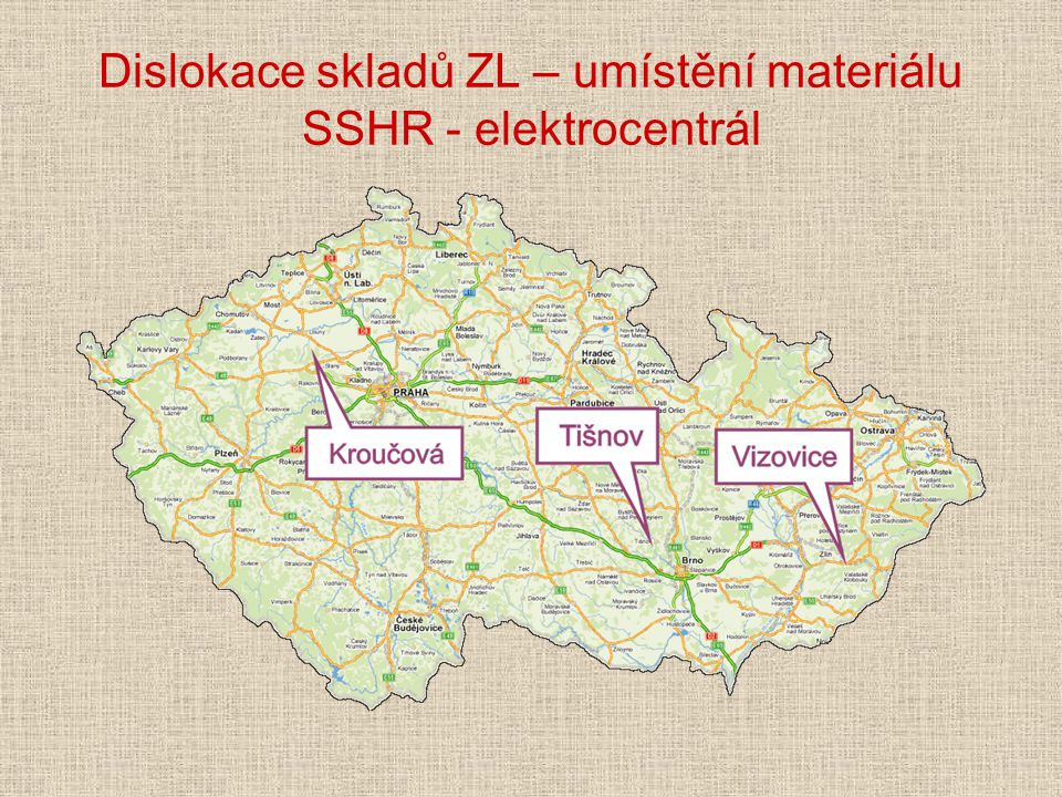 Dislokace skladů ZL – umístění materiálu SSHR - elektrocentrál