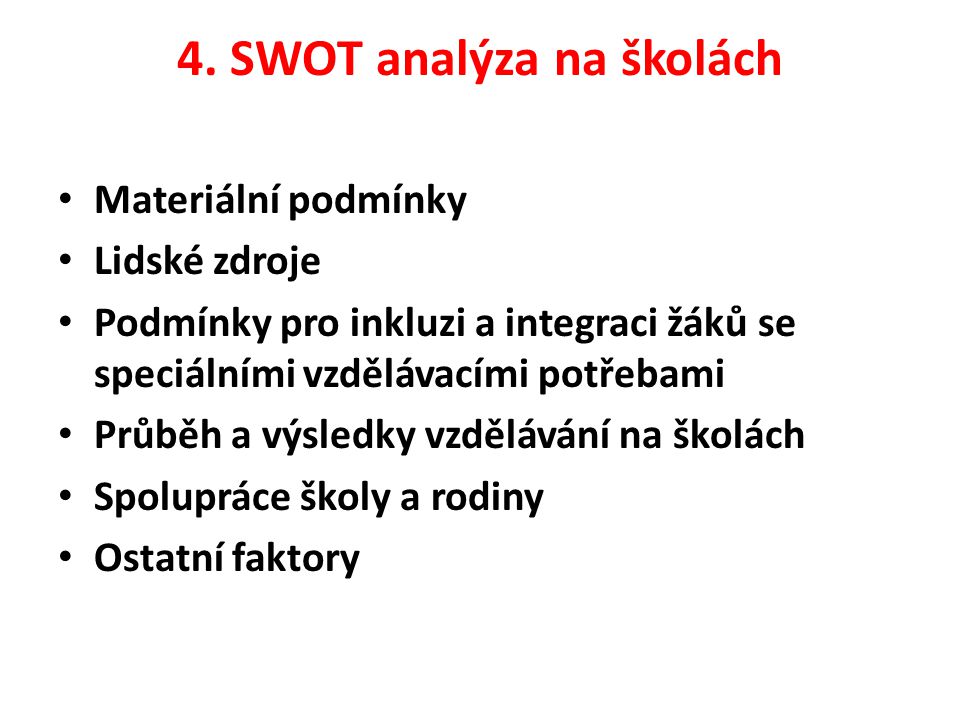 4. SWOT analýza na školách