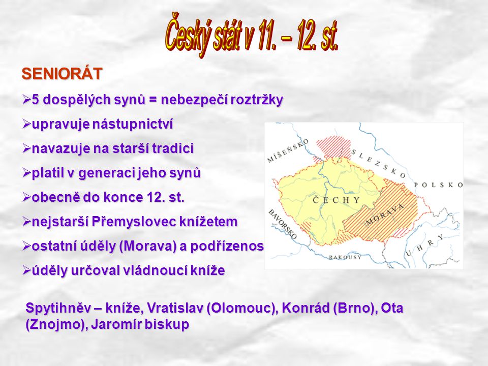 Český stát v 11. – 12. st. SENIORÁT