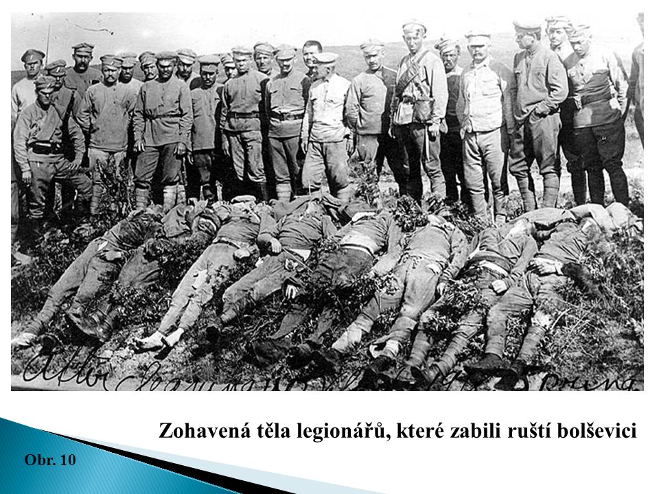 Zohavená těla legionářů, které zabili ruští bolševici