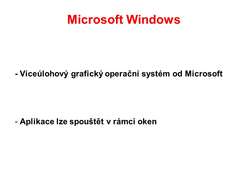 Microsoft Windows - Víceúlohový grafický operační systém od Microsoft