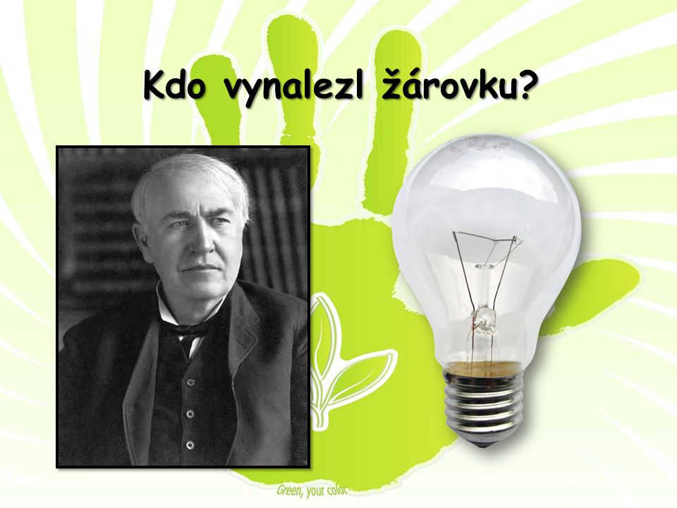 Kdo vynalezl žárovku