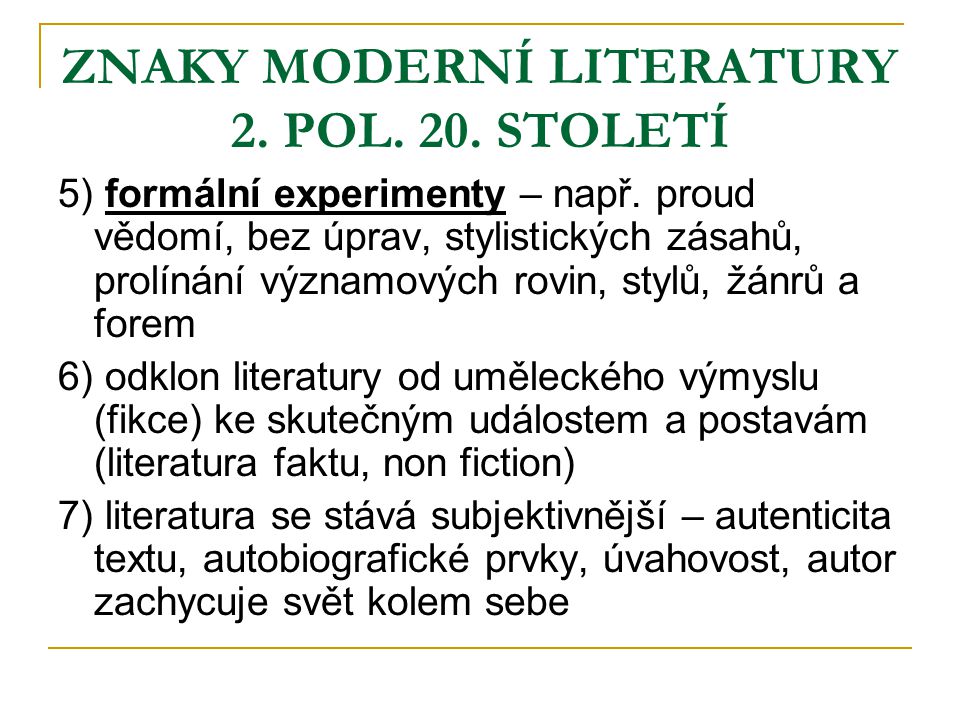 ZNAKY MODERNÍ LITERATURY 2. POL. 20. STOLETÍ